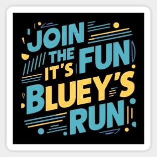 Join the fun, it's Bluey's run Magnet